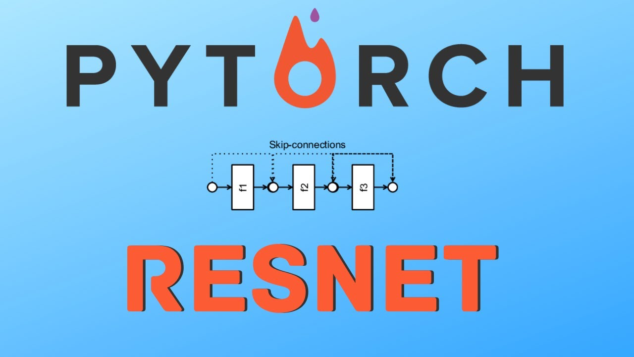 ResNet详解：网络结构解读与PyTorch实现教程